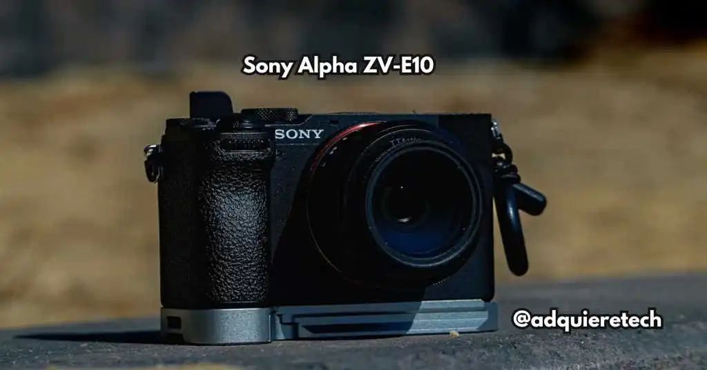 Sony Alpha ZV-E10, cámara diseñada para creadores de contenido, con características avanzadas para grabación de videos y fotos.