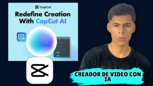Hombre señalando una pantalla con el texto "Redefine Creation with CapCut AI", acompañado del logotipo de CapCut, una esfera brillante y el título "CREADOR DE VIDEO CON IA"